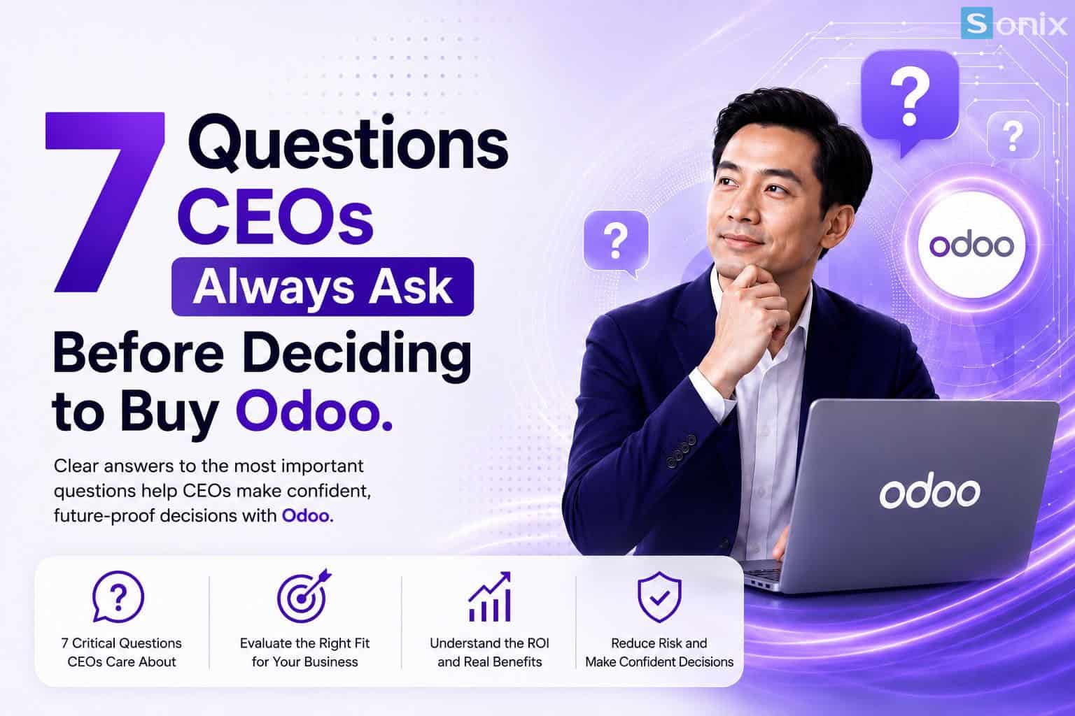 7 câu hỏi quan trọng CEOs luôn hỏi trước khi mua Odoo.