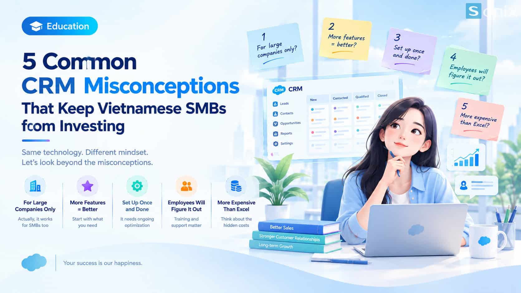 5 of the most common CRM misconceptions Vietnamese SMBs fall for